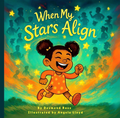 When My Stars Align Children’s Book