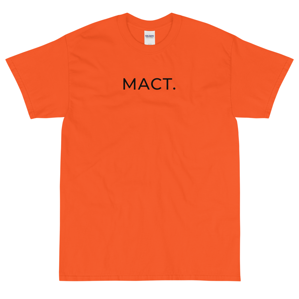 Original MACT.  T-Shirt (4 Colors)