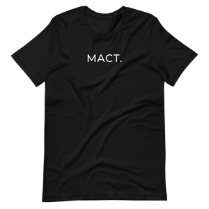 The Original MACT. Unisex T-Shirt (6 Colors)