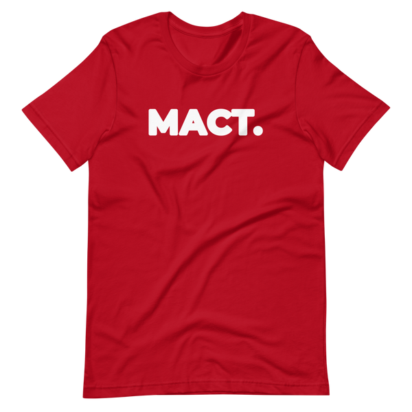 Big MACT. Unisex T-Shirt (6 Colors)